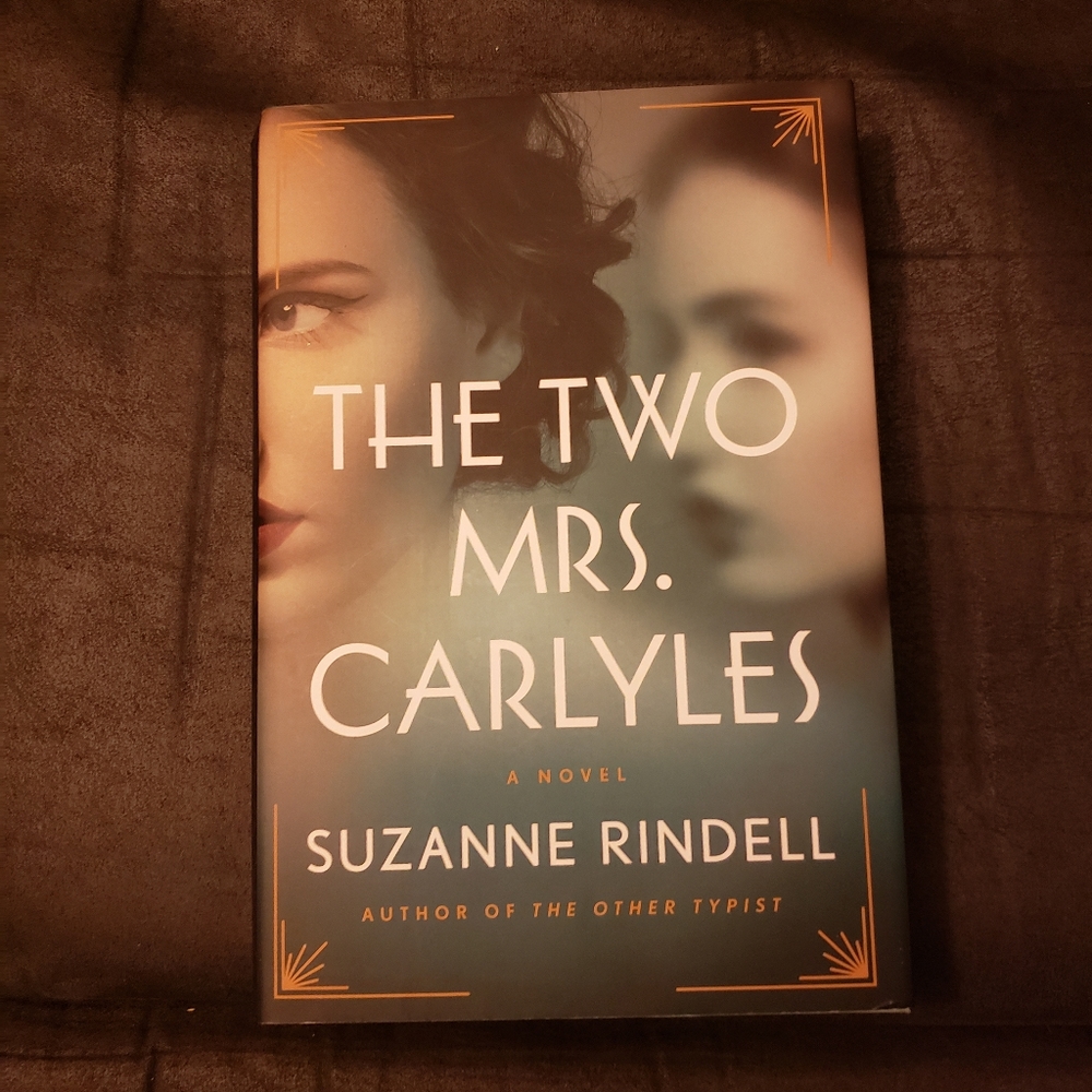 The Two Mrs. Carlyes by Suzanne Rindell Hardback
